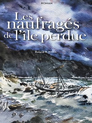 cover image of Les naufragés de l'île perdue